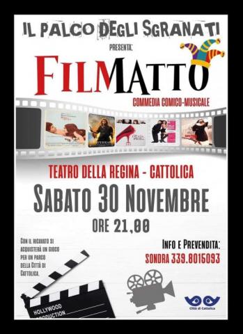 Filmatto, commedia comico musicale